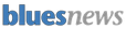 bluesnews bluesnews